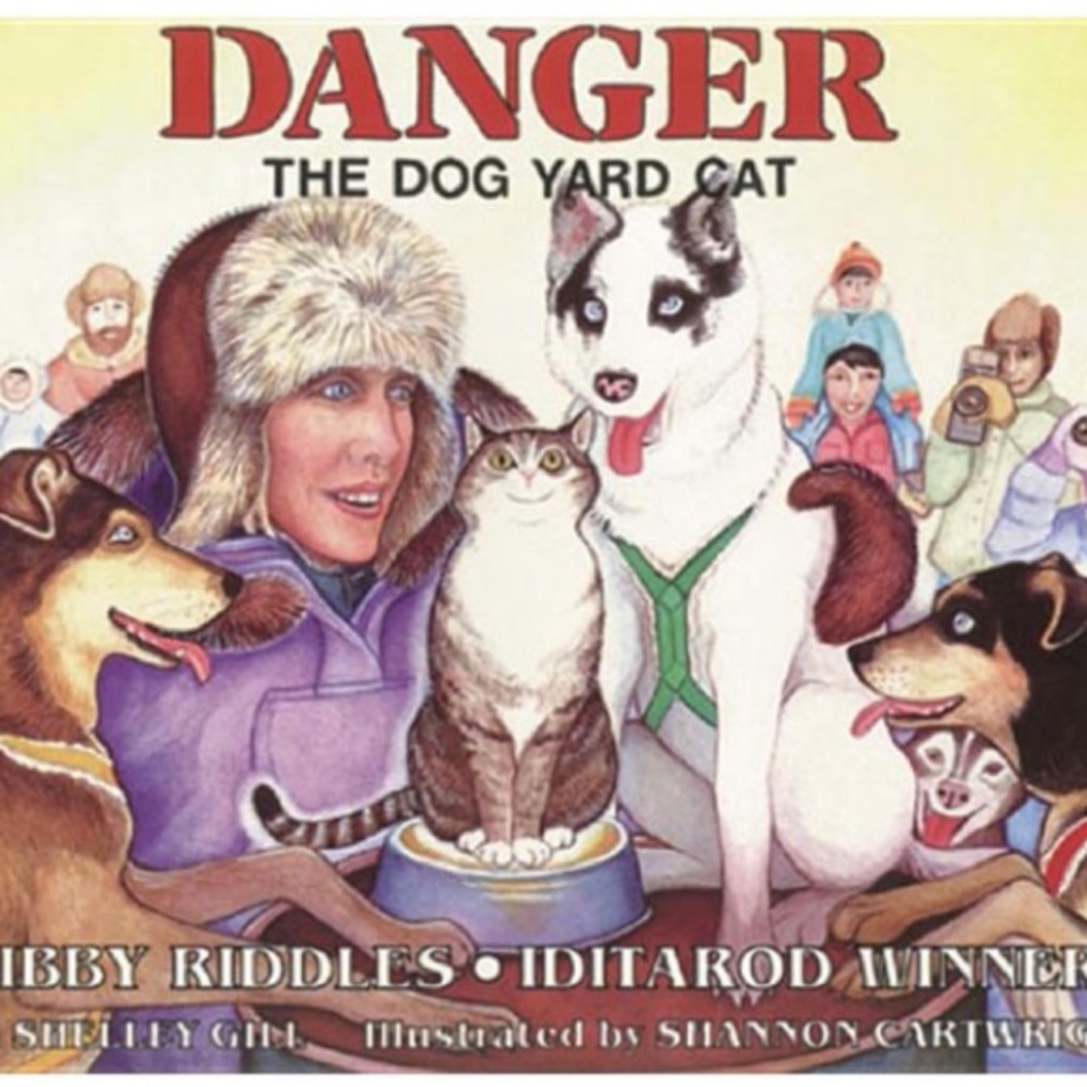 Libby Riddles "Danger The Dog Yard Cat" Book 1992 Autographed - Picture 2 of 5